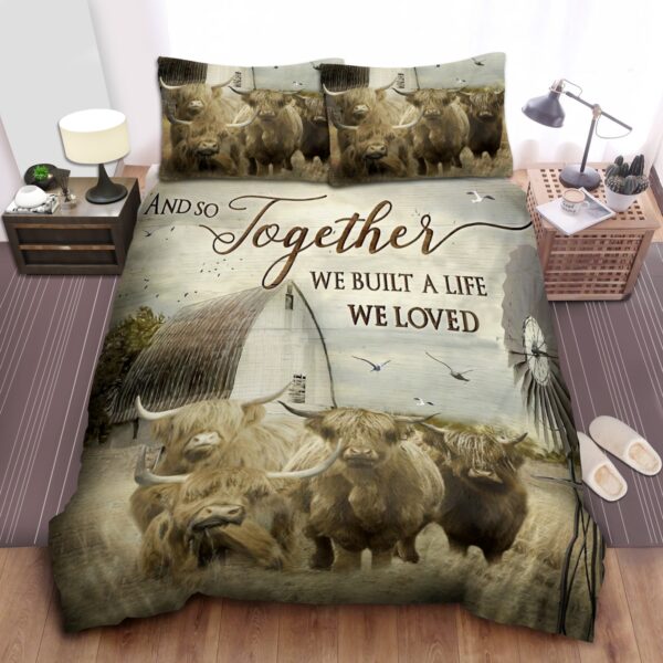 Highland Cow And So Together We Built A Life We Loved Bed Sheets Spread Duvet Cover Bedding Set