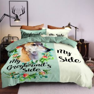 My Greyhounds Side And My Side Bed Sheets Spread Comforter Duvet Cover Bedding Set