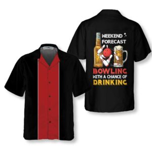 Bowling Weekend Forecast Hawaiian Shirt Drinking And Bowling Shirt Best Gift For Bowling Player 2