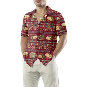 Burgundy Taco Mexican Folk Taco Hawaiian Shirt Funny Taco Shirts For Men And Women Taco Gift For Taco Lover 4