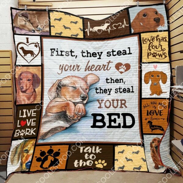 Dachshund First They Steal Your Heart Then They Steal Your Bed Quilt Gift For Christmas Black Friday Thanksgiving