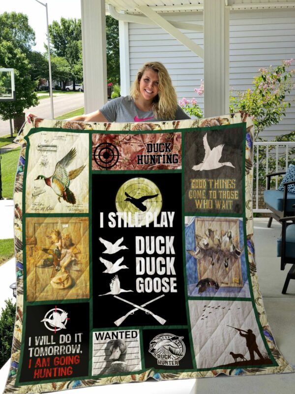 Duck Hunting I Still Play Duck Duck Goose Perfect Gifts For Hunting Lover Quilt Gift For Fans Christmas Black Friday Black Friday