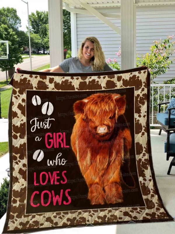Highland Cow A Girl Who Loves Cows Perfect Gifts For Cow Lover Quilt Gift For Fans Christmas Black Friday Black Friday
