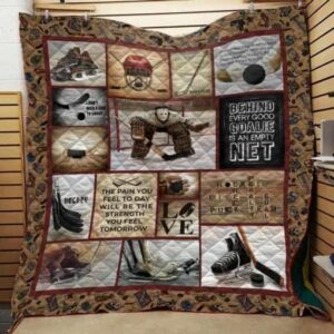 Hockey Behind Every Good Goalie Is An Empty Net Quilt Gift Ideas For Fans on Christmas