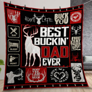 Hunting Best Buckin Dad Ever Quilt Gift For Christmas Birthday Thanksgiving Customized Gifts For Birthday Christmas Thanksgiving Fathers Day Perfect Gifts For Hunting Lover