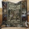 Hunting Dad I Asked God For A Best Hunting Buddy Perfect Gifts For Hunting Lover Quilt Gift For Family On Christmas Black Friday Cyber Monday