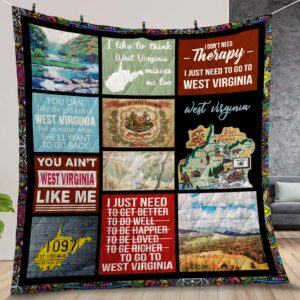 I Dont Need Therapy I Just Need To Go West Virginia Quilt Gift For Christmas Birthday Halloween