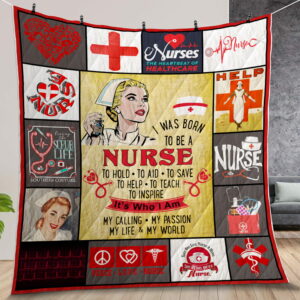 I Was Born To Be A Nurse Customized Quilt Gift Ideas For Fans