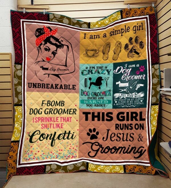Im The Crazy Dog Groomer Everyone Warned You About Quilt Gift For Fans Christmas Black Friday Black Friday