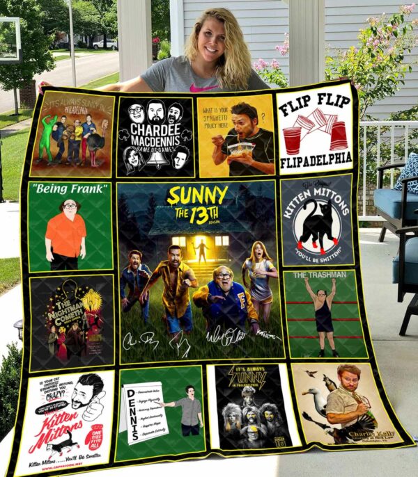 It Is Always Sunny In Philadelphia Quilt Gift For Christmas Black Friday Thanksgiving