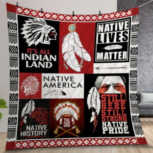 Native American Its AIndian Land Quilt Gift For Christmas Birthday Thanksgiving
