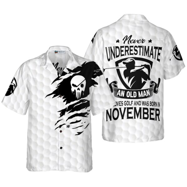 Never Underestimate A Golfer Born In November Golf Hawaiian Shirt 1