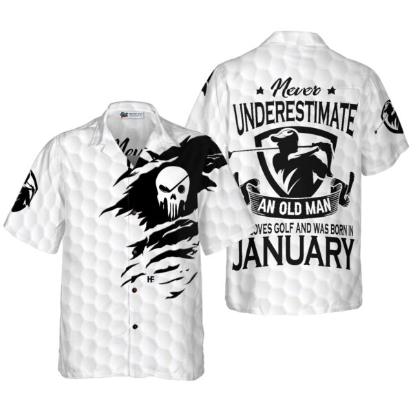 Never Underestimate An Golfer Born In January Golf Hawaiian Shirt 1