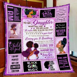 Personalized Black Mom To My Daughter From Mom Never Feel That You Are Alone Great Customized Quilt Gift Ideas For Fans on Christmas