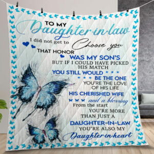 Personalized To My Daughter In Law I Did Not Get To Choose You Quilt Gift For Christmas Birthday Thanksgiving