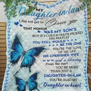 Personalized To My Daughter in law You Are Also My Daughter In Heart Great Customized Quilt Gift For Family On Christmas Black Friday Cyber Monday