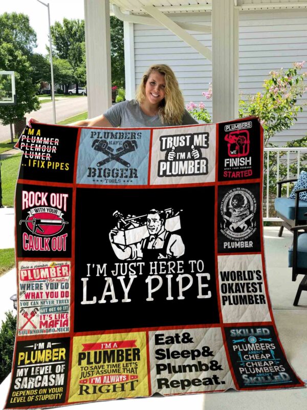 Plumber Im Just Here To Lay Pi Quilt Gift For Christmas Black Friday Thanksgiving