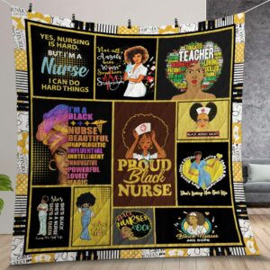 Proud Black Nurse Im A Black Nurse Beautiful Unapologetic Quilt Gift For Christmas Birthday Thanksgiving