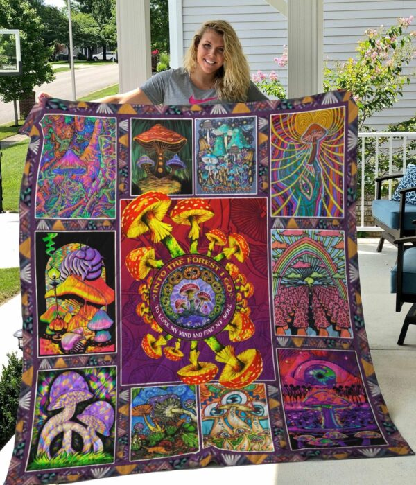 Psychedelic Trippy Mushroom Into The Forest I Go To Lose My Mind And Find My Soul Quilt Gift Ideas For Fans on Christmas