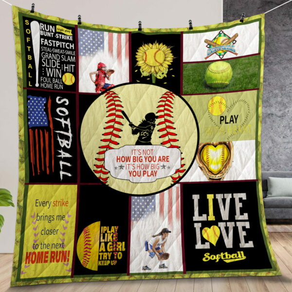 Softball Its How Big You Play Quilt Gift For Christmas Birthday Halloween