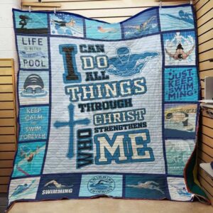 Swimming Christ Who Strengthens Me Quilt Gift For Family On Christmas Black Friday Cyber Monday