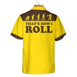 Thats How I Roll Bowling Evolution Bowling Hawaiian Shirt Best Bowling Gift For Bowling Lover 2
