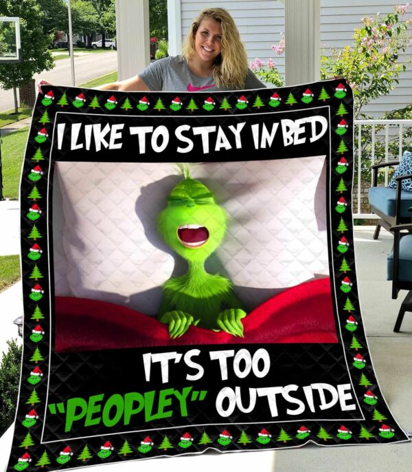 The Grinch I Like To Stay In Bed Quilt Gift For Christmas Black Friday Thanksgiving