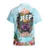 Jeep Duck Tropical Summer Hawaiian Shirt Its A Jeep Thing TS07 3