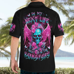 Skull Lady Hawaiian Shirt In My Next Life I Want To Be The Karma Fairy 4