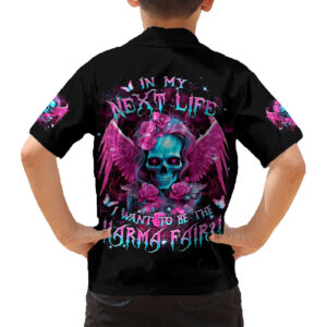 Skull Lady Hawaiian Shirt In My Next Life I Want To Be The Karma Fairy 6